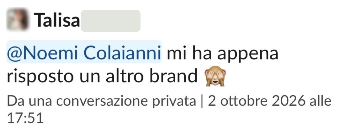 Messaggio di Talisa, cliente del Percorso: mi ha appena risposto un altro brand